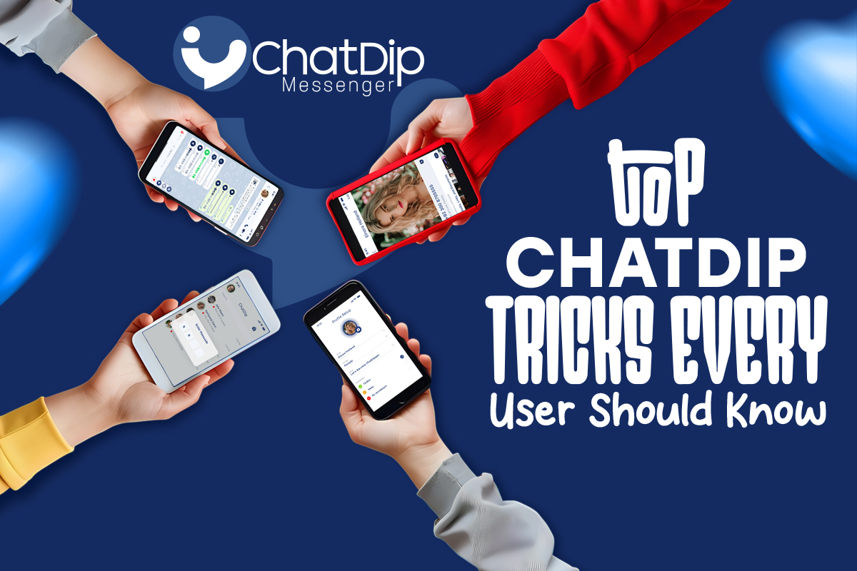 Top ChatDip Tricks Every User Should Know